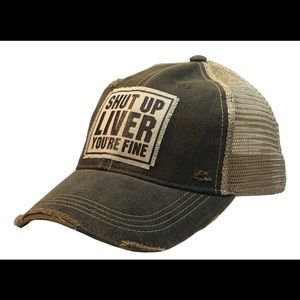 Distressed Trucker Hat “Shut Up Liver You’re Fine”